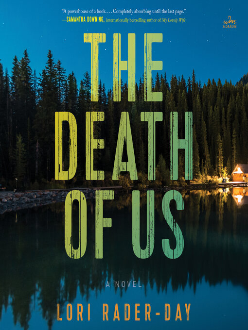 Title details for The Death of Us by Lori Rader-Day - Available